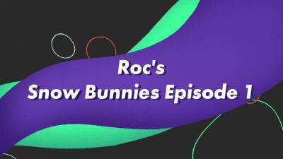 Rocs Snow Bunnies Volume 3 Featuring Asstyn Martyn - Sir Berus's Sanctum - hclips