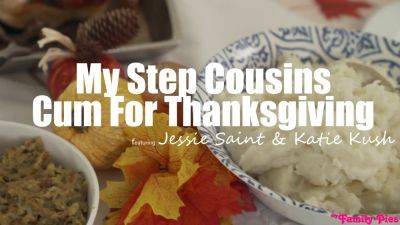 Jessie Saint - Tyler Nixon - Katie Kush - Step Cousins Get Kinky Thanksgiving Treat with Toys, Threesums & More! - sexu.com