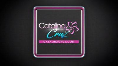 CATALINA CRUZ - My Pussy Throbbed For A Creampie Filling - hotmovs.com